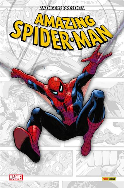 Avengers presenta: Amazing Spider-Man - ANTOLOGIA AUTORI VARI - ebook