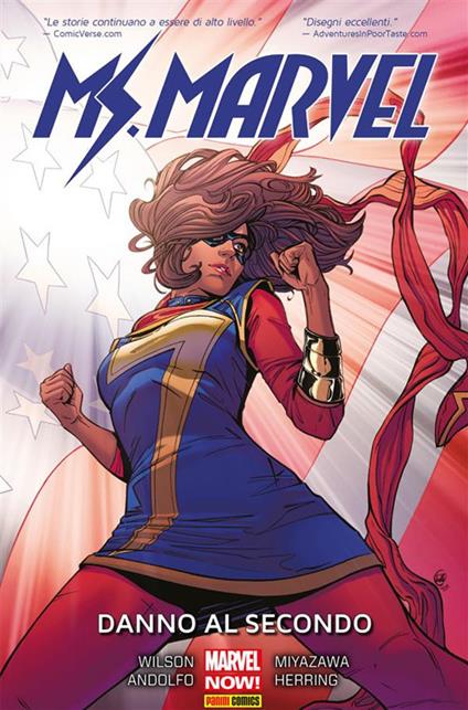 Danno al secondo. Ms. Marvel. Vol. 7 - G. Willow Wilson,Mirka Andolfo,Takeshi Miyazawa - ebook
