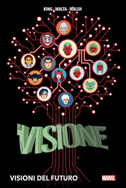 Visioni del futuro. La Visione - Tom King,Gabriel Hernandez Walta - copertina