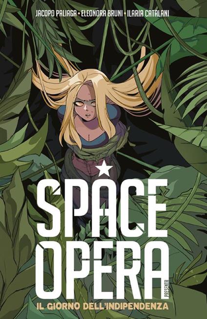 Il giorno dell'indipendenza. Space Opera - Eleonora Bruni,Ilaria Catalani,Jacopo Palliaga - ebook