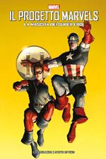 La nascita dei supereroi. Il progetto Marvels