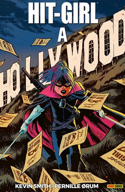 Hit-Girl a Hollywood - Pernille Orum,Kevin Smith - ebook