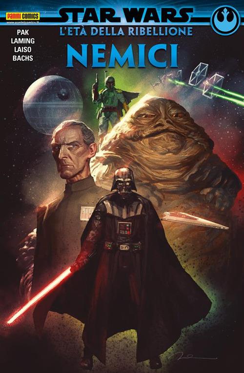 Nemici. Star Wars. L'Età della Ribellione - Ramon Bachs,Emilio Laiso,Marc Laming,Greg Pak - ebook