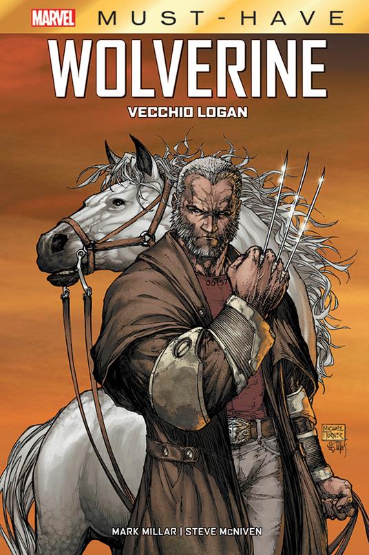 Vecchio Logan. Wolverine - Mark Millar,Steve McNiven - copertina