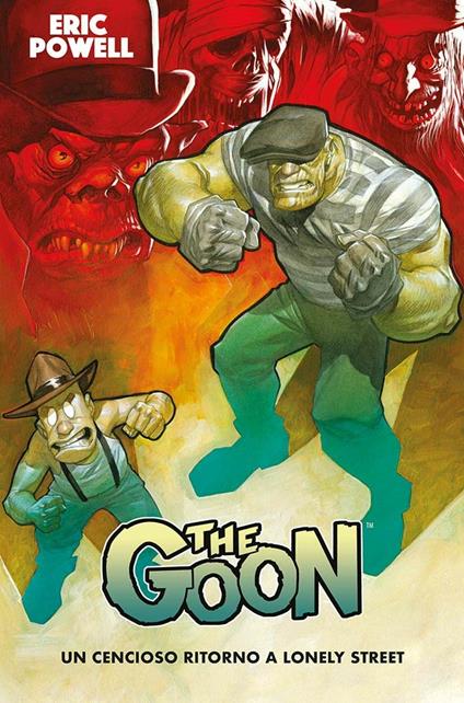 The Goon. Vol. 1: cencioso ritorno a Lonely Street, Un. - Eric Powell - copertina