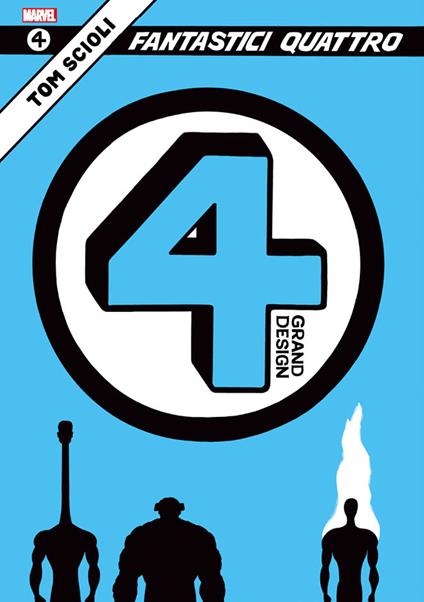 Fantastici Quattro. Grand design. Vol. 1 - Jack Kirby,Stan Lee,Tom Scioli - copertina