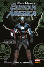 L' impero in marcia. Capitan America: Steve Rogers. Vol. 2