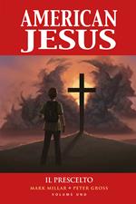 American Jesus. Vol. 1: prescelto, Il.