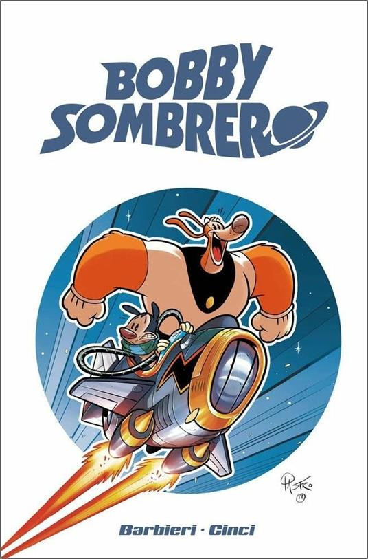 Bobby Sombrero. Holy Flamingo! Ediz. variant - Giovanni Barbieri,Cristian Canfailla - copertina