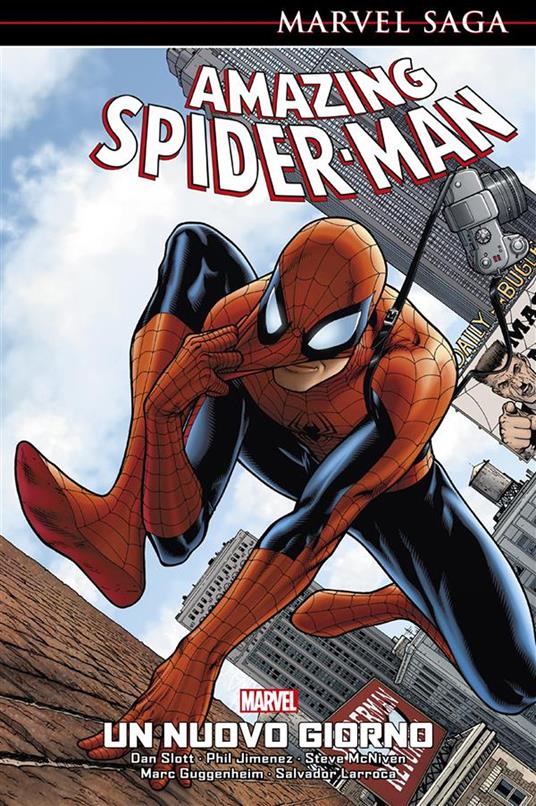 Un nuovo giorno. Amazing Spider-Man. Vol. 1 - Marc Guggenheim,Phil Jimenez,Salvador Larroca,Steve McNiven - ebook