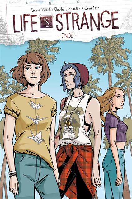 Life is strange. Vol. 2 - Andrea Izzo,Claudia Leonardi,Emma Vieceli - ebook