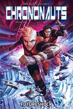 Chrononauts. Vol. 2: Chrononauts