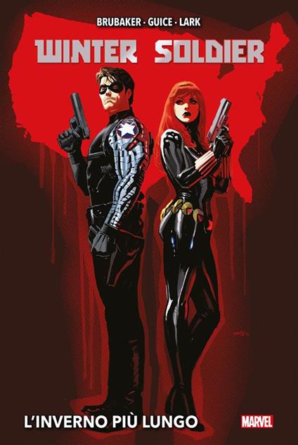 L' inverno più lungo. Winter Soldier - Ed Brubaker,Butch Guice,Michael Lark - ebook
