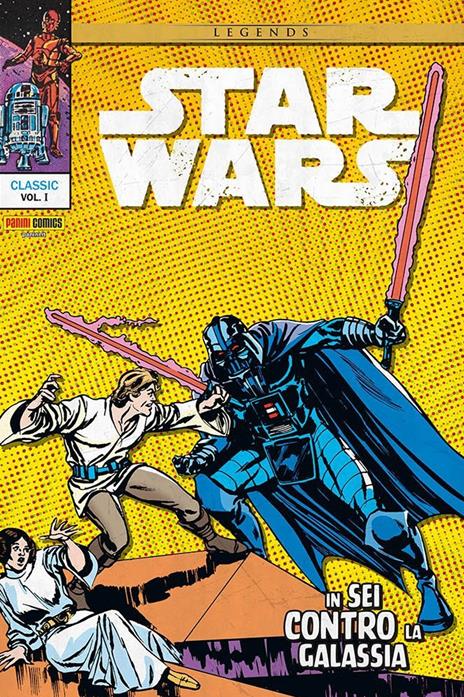 In sei contro la galassia. Star Wars classic. Vol. 1 - Roy Thomas,Howard Chaykin,Carmine Infantino - 2