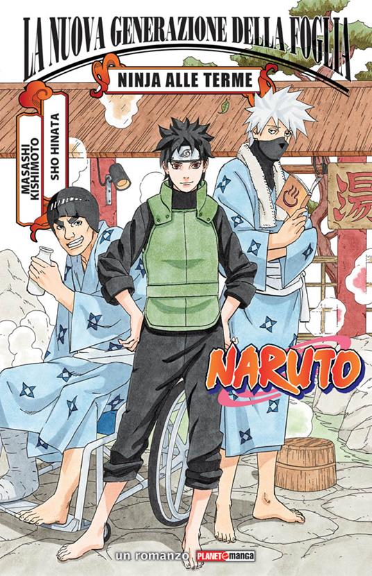 Ninja alle terme. Naruto: La nuova generazione della Foglia - Masashi Kishimoto,Sho Hinata - copertina