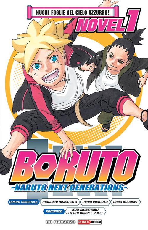 Nuove foglie nel cielo azzurro! Boruto. Naruto next generations. Vol. 1 - Masashi Kishimoto,Mikio Ikemoto,Ukyo Kodachi - copertina