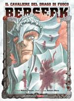 Berserk. Il cavaliere del drago di fuoco