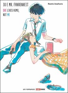 Libro Io e mr. Fahrenheit. She likes homo, not me Naoto Asahara