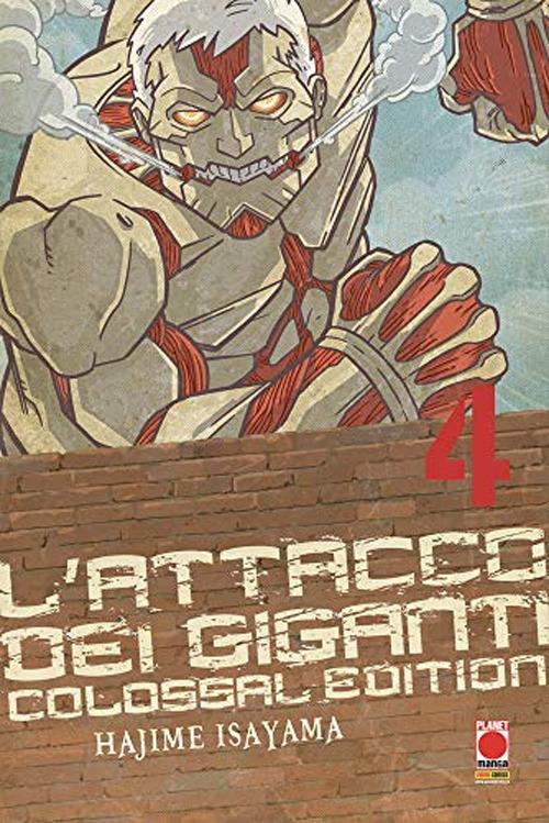 L' attacco dei giganti. Colossal edition. Vol. 4 - Hajime Isayama - copertina
