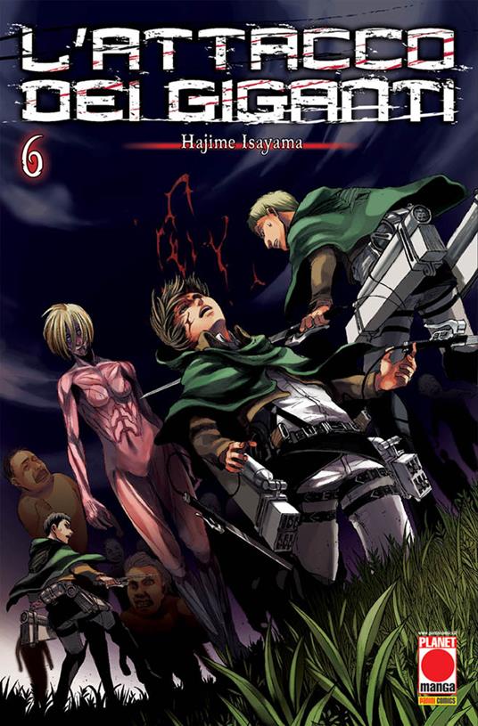 L'attacco dei giganti. Vol. 6 - Hajime Isayama - copertina