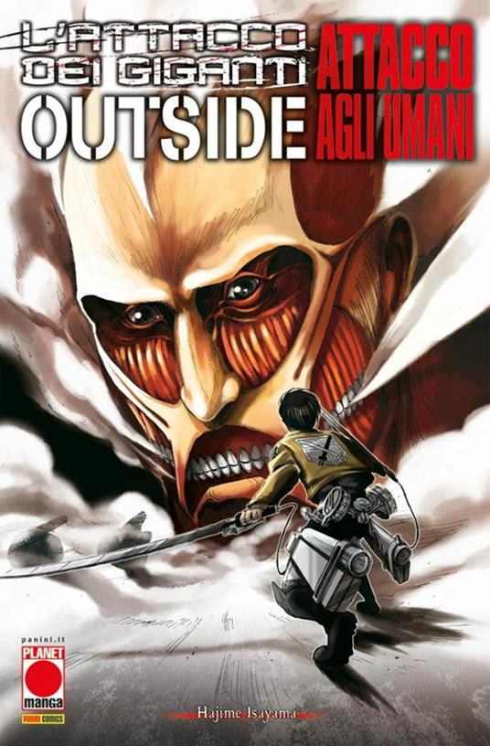 Attacco agli umani. L'attacco dei giganti outside - Hajime Isayama - copertina