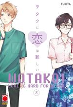 Wotakoi. Love is hard for otaku. Vol. 8