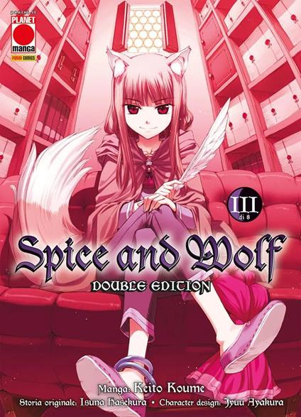 Spice and Wolf. Double edition. Vol. 3 - Keito Koume,Isuna Hasekura - copertina