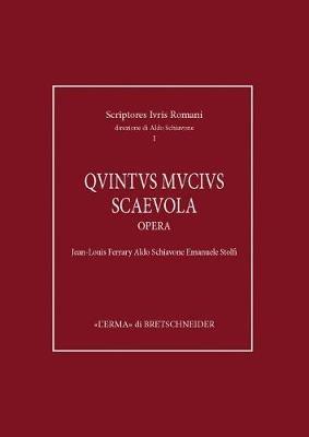 Quintus Mucius Scaevola opera - Aldo Schiavone,Jean-Louis Ferrary,Emanuele Stolfi - copertina
