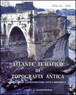 Atlante tematico di topografia antica. Vol. 25