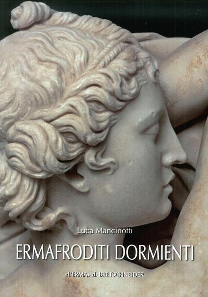 Ermafroditi dormienti - Luca Mancinotti - copertina