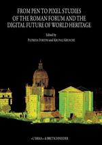 From pen to pixel studies of the Roman Forum and digital future of world heritage