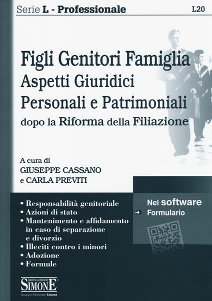 Figli genitori famiglia. Aspetti giuridici, personali e patrimoniali dopo la Riforma della filiazione - copertina