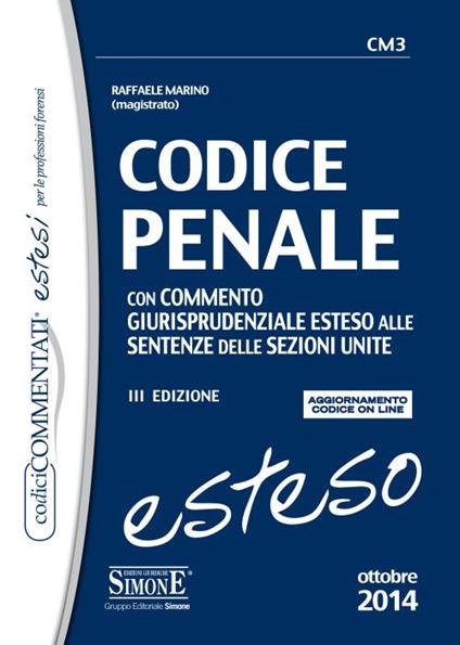 Codice penale. Con commento giurisprudenziale esteso alle sentenze delle sezioni unite. Con aggiornamento online - copertina