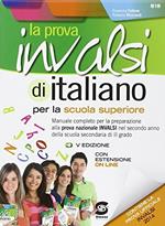 La prova INVALSI di italiano. Per le Scuole superiori. Con espansione online