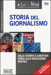 Storia del giornalismo. Dalla stampa a caratteri mobili alla rivoluzione digitale - copertina