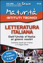 Maturità Istituti Tecnici. Letteratura italiana: Dall'Unità d'Italia ai giorni nostri