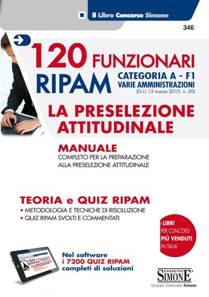 120 Funzionari RIPAM. Categoria A. F1 Varie amministrazioni. La preselezione attitudinale. Con software - copertina
