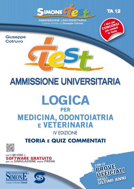 Test ammissione universitaria 2015. Logica per medicina, odontoiatria e veterinaria. Teoria e quiz commentati. Con software di simulazione - Giuseppe Cotruvo - copertina