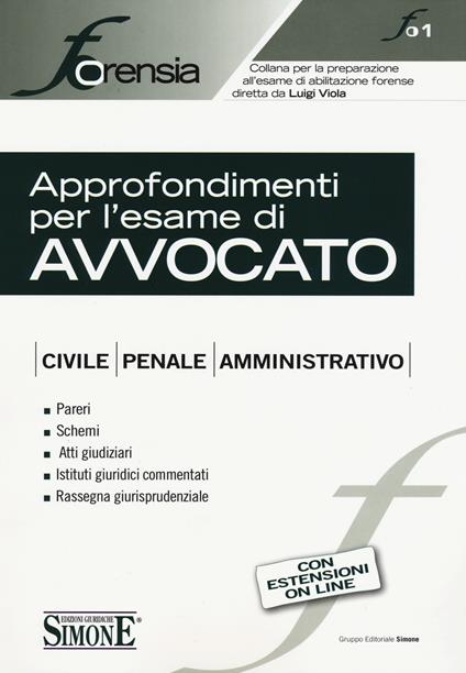 Approfondimenti per l'esame di avvocato. Civile, penale, amministrativo. Con aggiornamento online - copertina