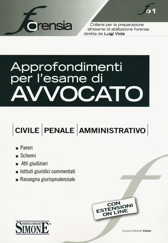 Approfondimenti per l'esame di avvocato. Civile, penale, amministrativo. Con aggiornamento online - copertina