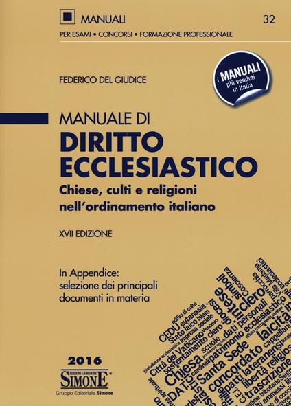 Manuale di diritto ecclesiastico. Chiese, culti e religioni nell'ordinamento italiano - Federico Del Giudice - copertina