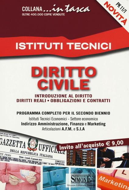 Istituti tecnici. Diritto civile: introduzione al diritto, diritti reali, obbligazioni e contratti - copertina