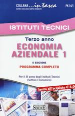 Economia aziendale. Per il 3° anno degli Istituti Tecnici (settore economico). Programma completo. Vol. 1