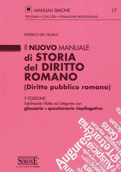 Il nuovo manuale di storia del diritto romano (diritto pubblico romano) - Federico Del Giudice - copertina