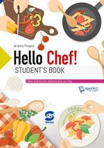Hello chef. Per le Scuole superiori. Con e-book. Con espansione online