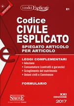 Codice civile esplicato. Spiegato articolo per articolo. Leggi complementari. Formulario. Con aggiornamento online