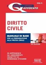 Diritto civile. Manuale di base per la preparazione alla prova orale dell'esame di avvocato