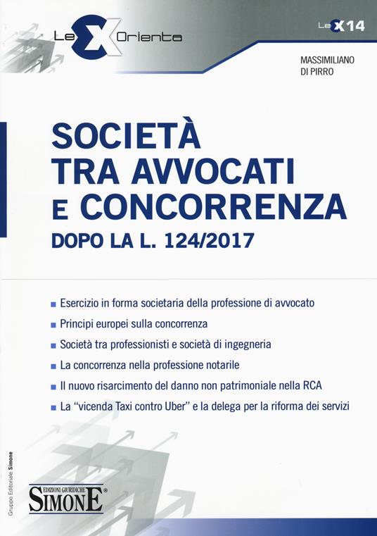 Società tra avvocati e concorrenza dopo la l. 124/2017 - Massimiliano Di Pirro - copertina