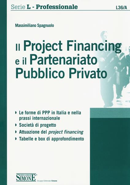 Il project financing e il partenariato pubblico privato - Massimiliano Spagnuolo - copertina