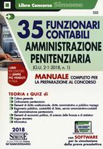 35 funzionari contabili. Amministrazione penitenziaria (G.U. 2-1-2018, n.1). Manuale completo per la preparazione al concorso